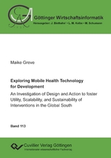 Exploring Mobile Health Technology for Development - Maike Greve