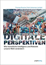 Digitale Perspektiven - Thomas Rusche, Karl Johannes Lierfeld