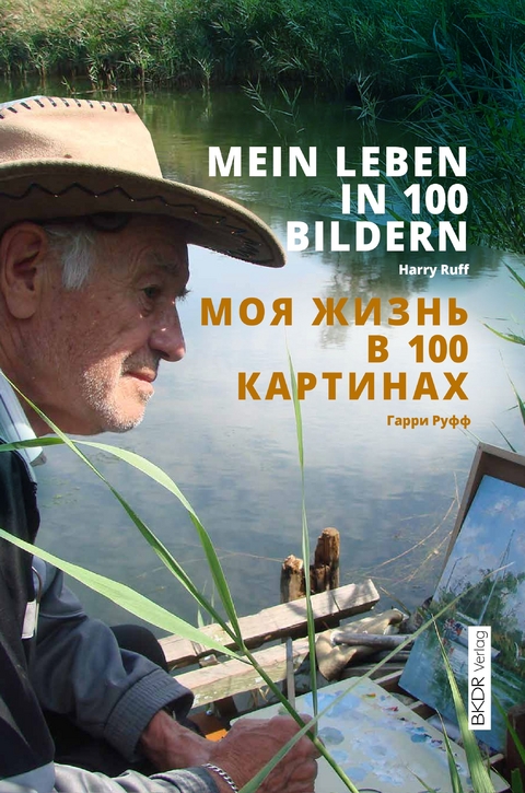 Harry Ruff: Mein Leben in 100 Bildern - Harry Ruff