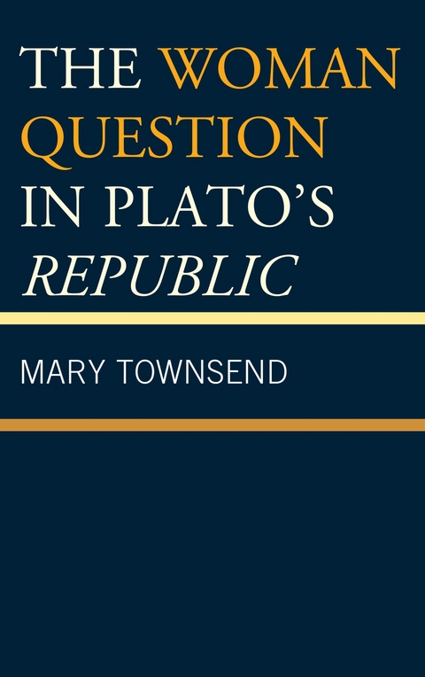 Woman Question in Plato's Republic -  Mary Townsend