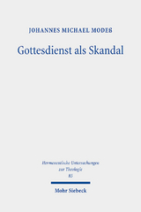 Gottesdienst als Skandal - Johannes Michael Modeß