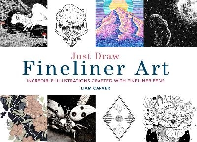 Just Draw Fineliner Art - Liam Carver