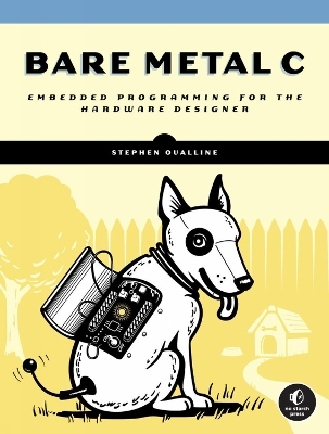 Bare Metal C - Stephen Oualline