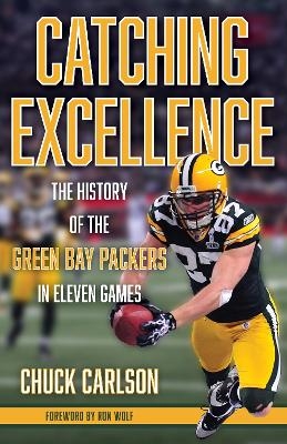 Catching Excellence - Chuck Carlson