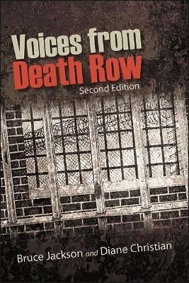 Voices from Death Row, Second Edition - Bruce Jackson, Diane Christian