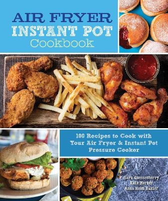 Air Fryer Instant Pot Cookbook - Sara Quessenberry
