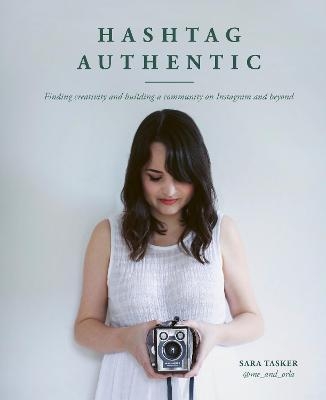 Hashtag Authentic - Sara Tasker