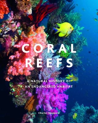 Coral Reefs - Charles Sheppard