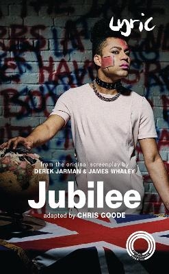 Jubilee - Derek Jarman, James Whaley, Chris Goode