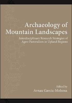 Archaeology of Mountain Landscapes - 