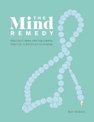 The Mind Remedy - Ruth Williams
