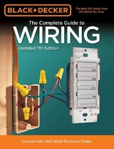 Black & Decker The Complete Guide to Wiring, Updated 7th Edition - Editors of Cool Springs Press