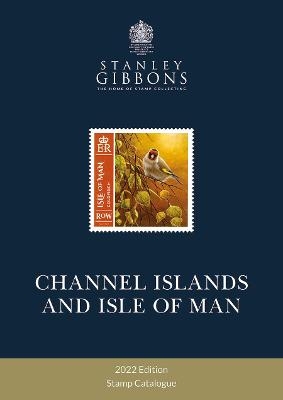 2022 Collect Channel Islands & Isle of Man Stamps - Stanley Gibbons