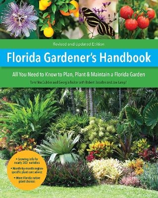 Florida Gardener's Handbook, 2nd Edition - Tom MacCubbin, Joe Lamp'l, Georgia Tasker, Robert Bowden