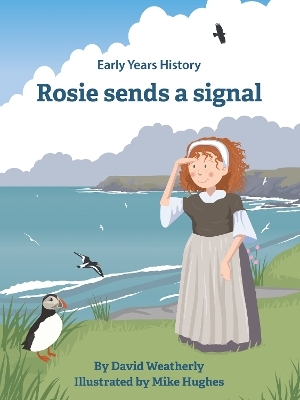 Rosie Sends a Signal - David Weatherly, Mike Hughes