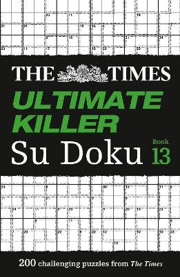 The Times Ultimate Killer Su Doku Book 13 -  The Times Mind Games