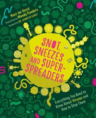 Snot, Sneezes, and Super-Spreaders - Marc ter Horst