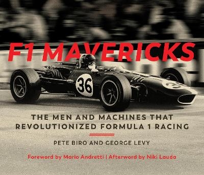 F1 Mavericks - Pete Biro, George Levy