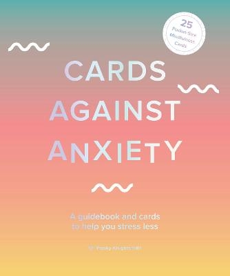Cards Against Anxiety - Dr. Pooky Knightsmith