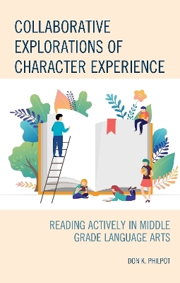 Collaborative Explorations of Character Experience - Don K. Philpot