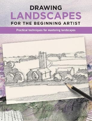 Drawing Landscapes for the Beginning Artist - David Sanmiguel