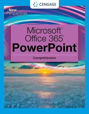 New Perspectives Collection, Microsoft� 365� & PowerPoint� 2021 Comprehensive - Jennifer Campbell