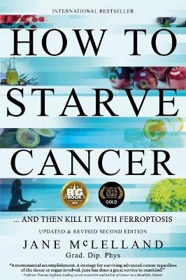 How to Starve Cancer - Jane McLelland
