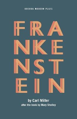 Frankenstein - Carl Miller