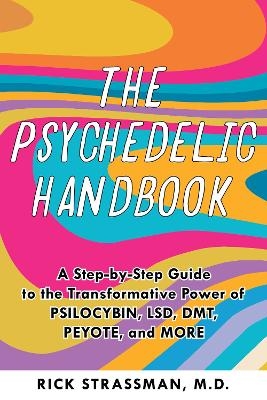 The Psychedelic Handbook - Rick Strassman