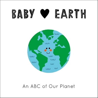 Baby Loves Earth - Jennifer Eckford