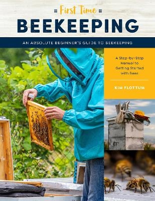 First Time Beekeeping - Kim Flottum