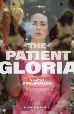 The Patient Gloria - Gina Moxley