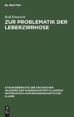 Zur Problematik der Leberzirrhose - Rolf Emmrich