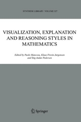 Visualization, Explanation and Reasoning Styles in Mathematics - 