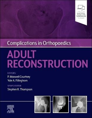 Complications in Orthopaedics: Adult Reconstruction - 