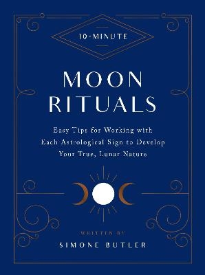 10-Minute Moon Rituals - Simone Butler