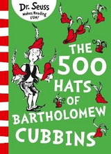 The 500 Hats of Bartholomew Cubbins - Seuss, Dr.