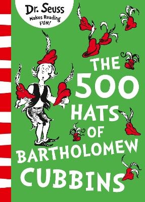 The 500 Hats of Bartholomew Cubbins - Dr. Seuss