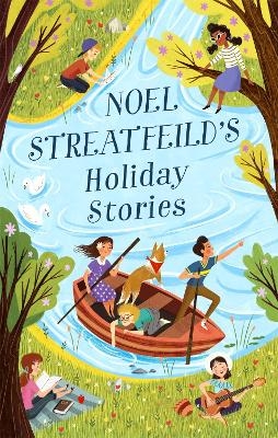 Noel Streatfeild's Holiday Stories - Noel Streatfeild