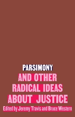 Parsimony and Other Radical Ideas About Justice - 