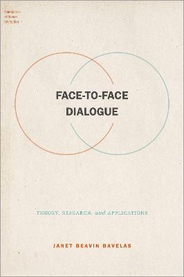 Face-to-Face Dialogue - Janet Beavin Bavelas