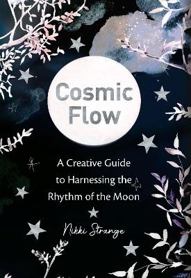 Cosmic Flow - Nikki Strange