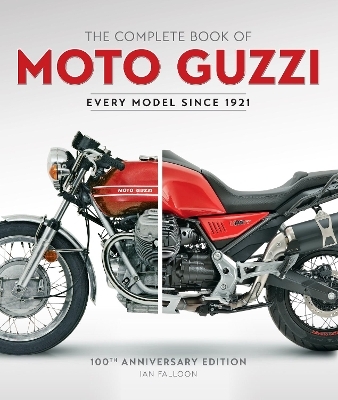 The Complete Book of Moto Guzzi - Ian Falloon