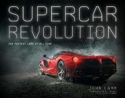 Supercar Revolution - John Lamm