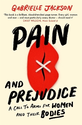 Pain and Prejudice - Gabrielle Jackson