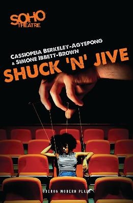 Shuck ’n’ Jive - Cassiopeia Berkeley-Agyepong, Simone Ibbett-Brown