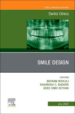 New Horizons in Smile Design, An Issue of Dental Clinics of North America - 