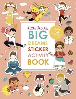 Little People, BIG DREAMS Sticker Activity Book - Maria Isabel Sanchez Vegara