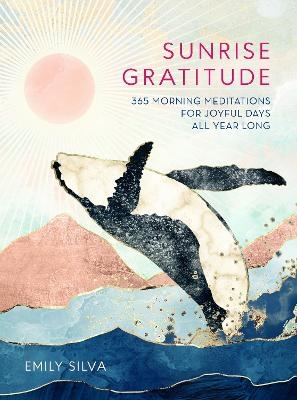 Sunrise Gratitude - Emily Silva