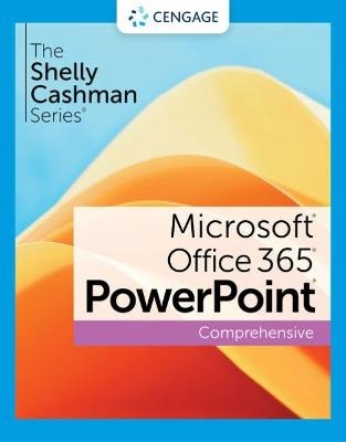 The Shelly Cashman Series� Microsoft� Office 365� & PowerPoint� 2021 Comprehensive - Susan Sebok